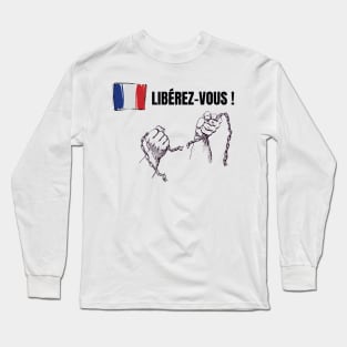 La France libérez-vous Long Sleeve T-Shirt